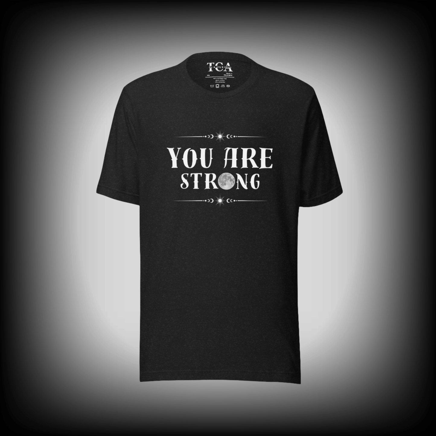 You Are Strong T-shirt