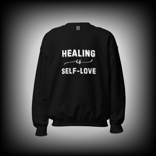 Healing Is Self-love Sweatshirt