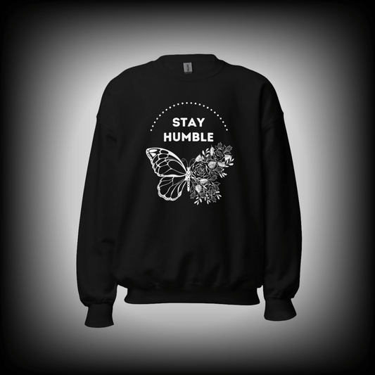 Stay Humble Sweatshirt