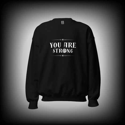 You Are Strong Sweatshirt