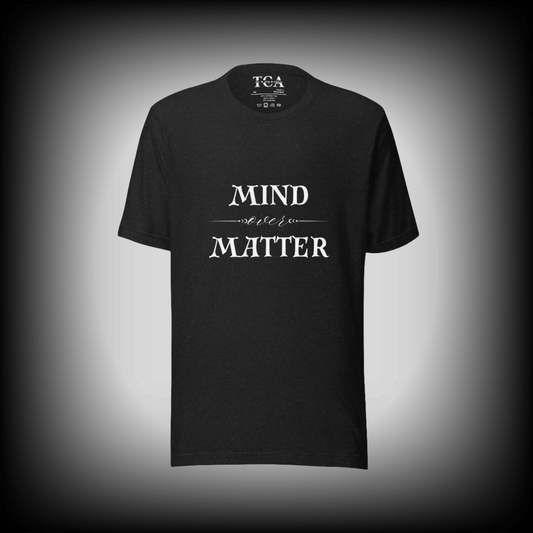 Mind Over Matter T-shirt