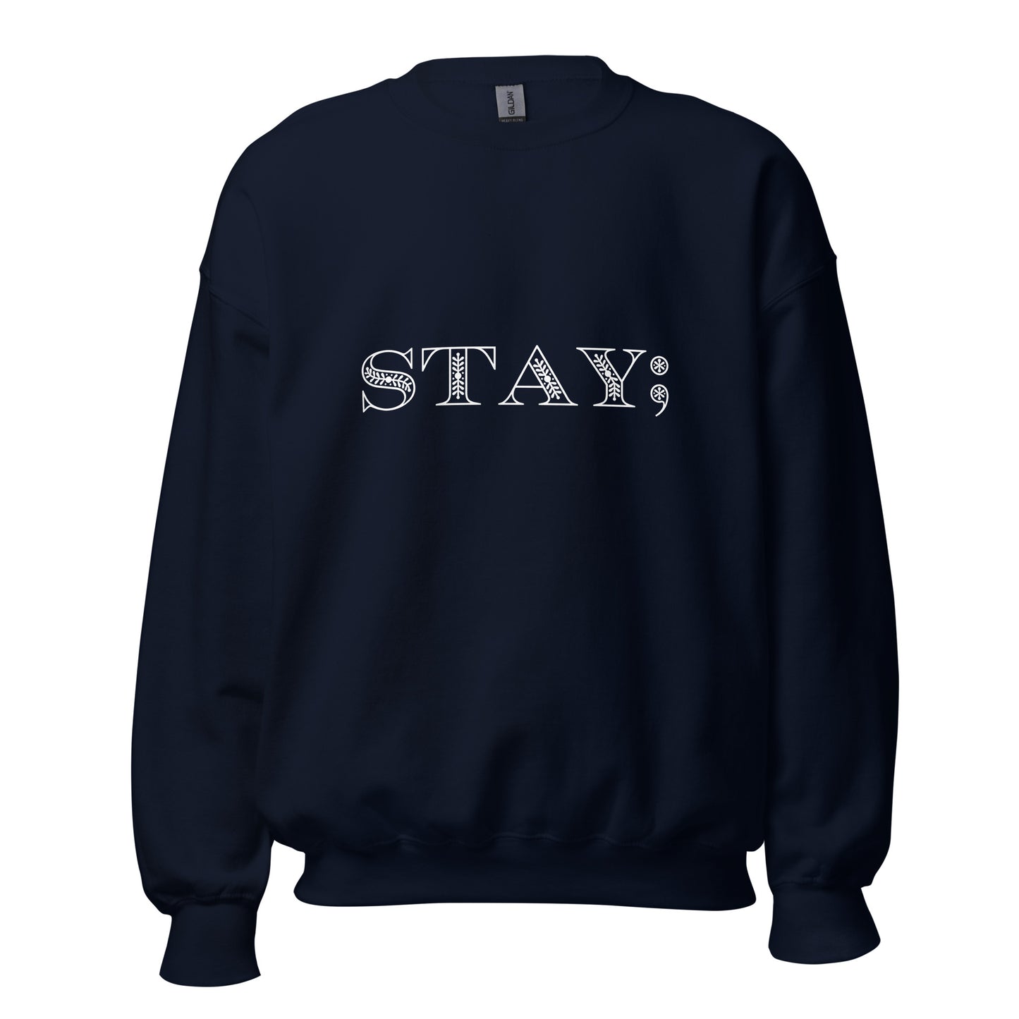 STAY; Sweatshirt