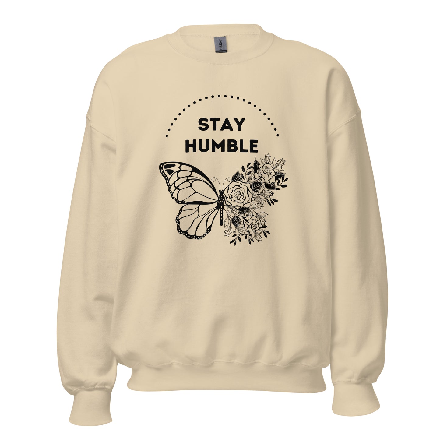 Stay Humble Sweatshirt