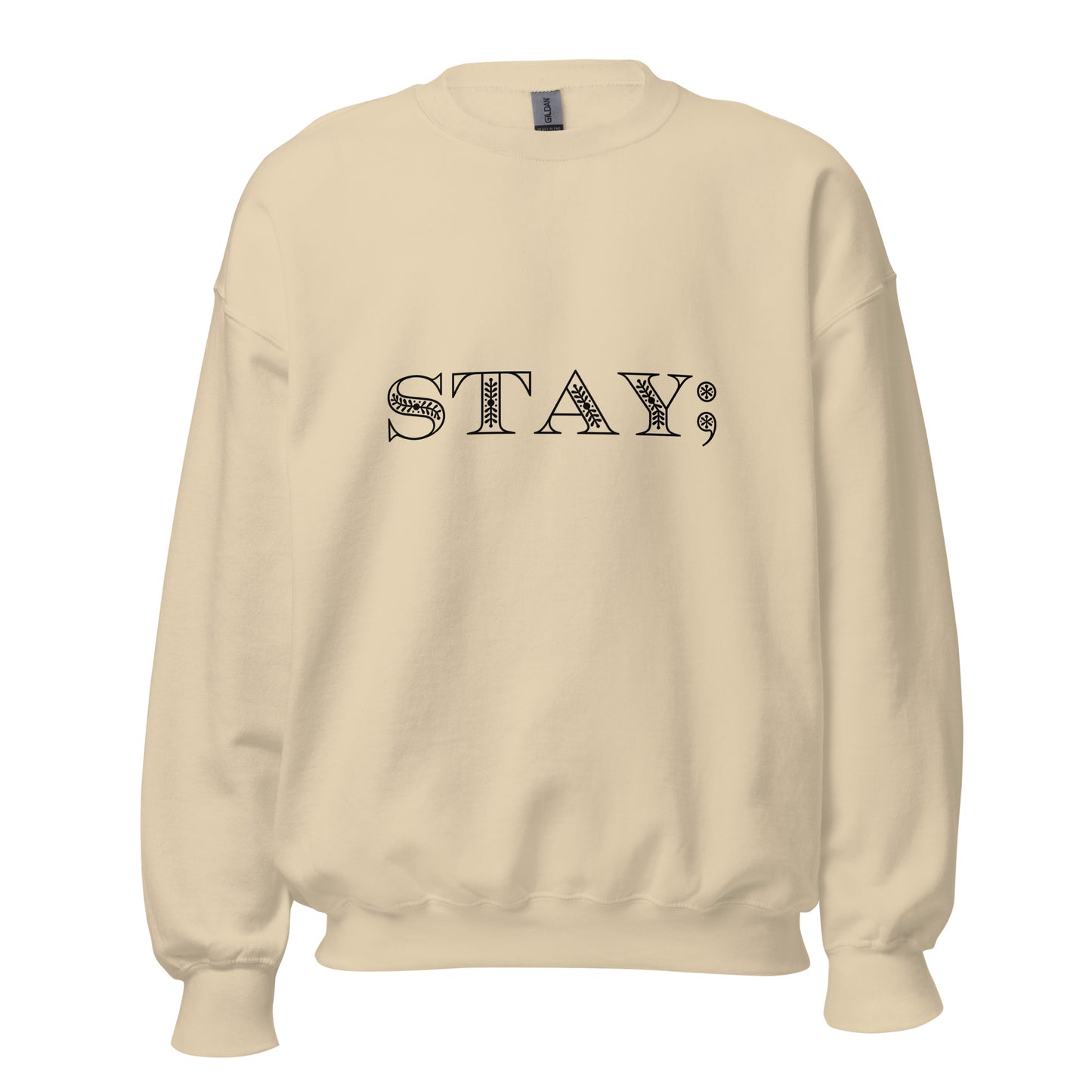 STAY; Sweatshirt