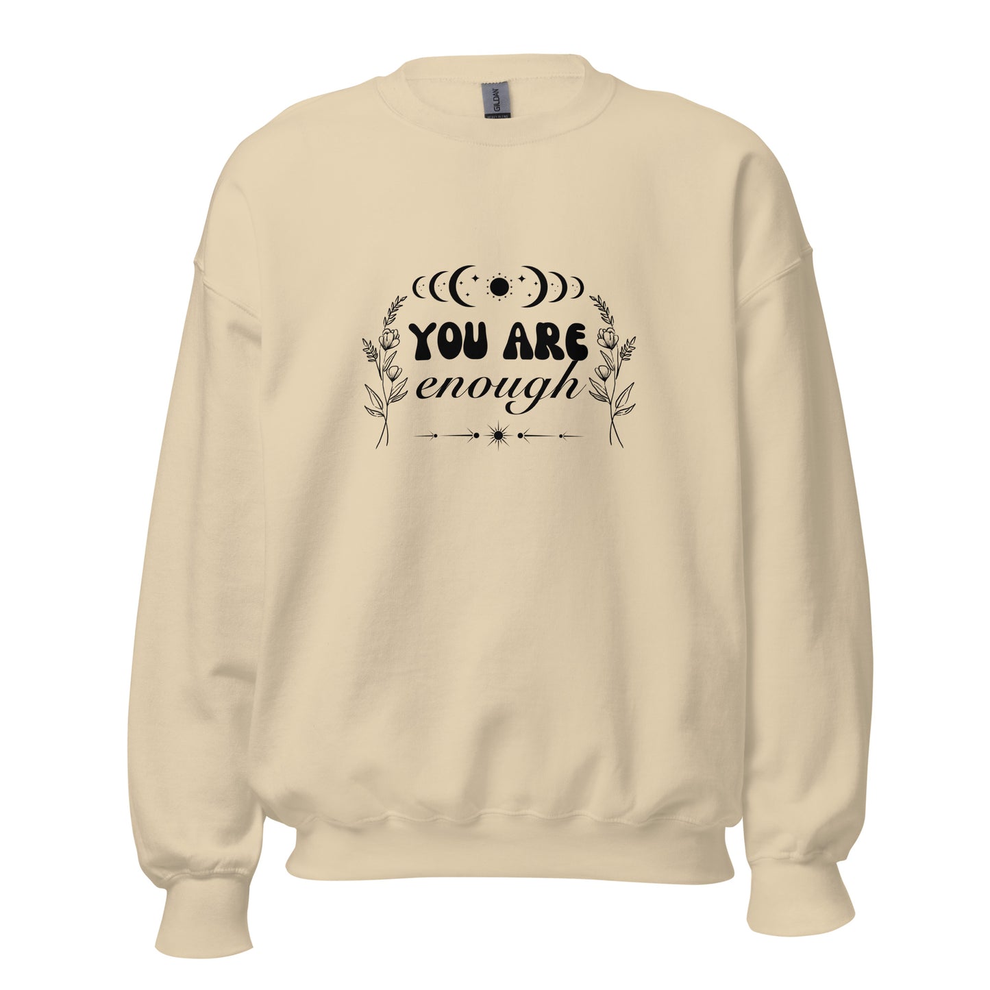 You Are Enough Sweatshirt