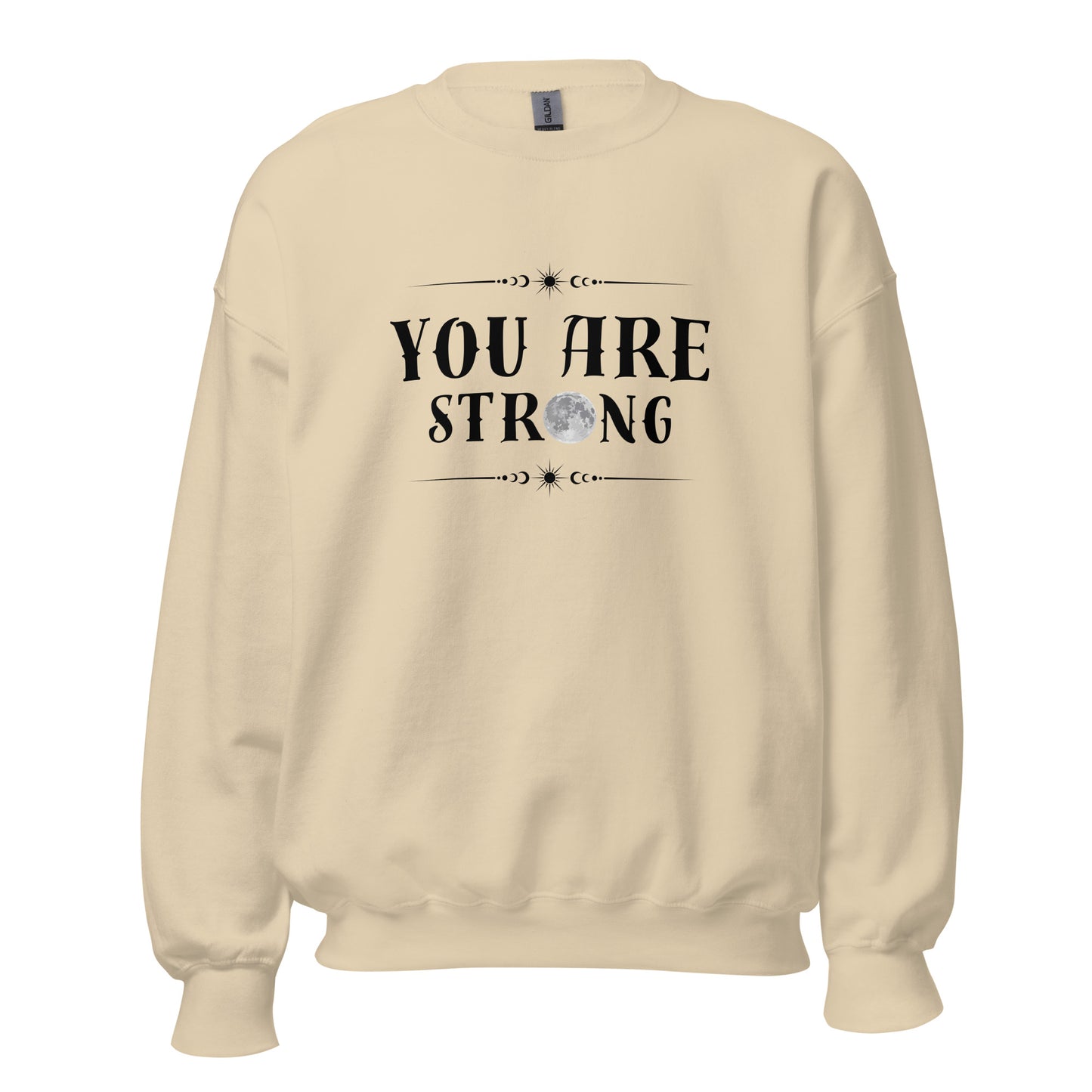 You Are Strong Sweatshirt