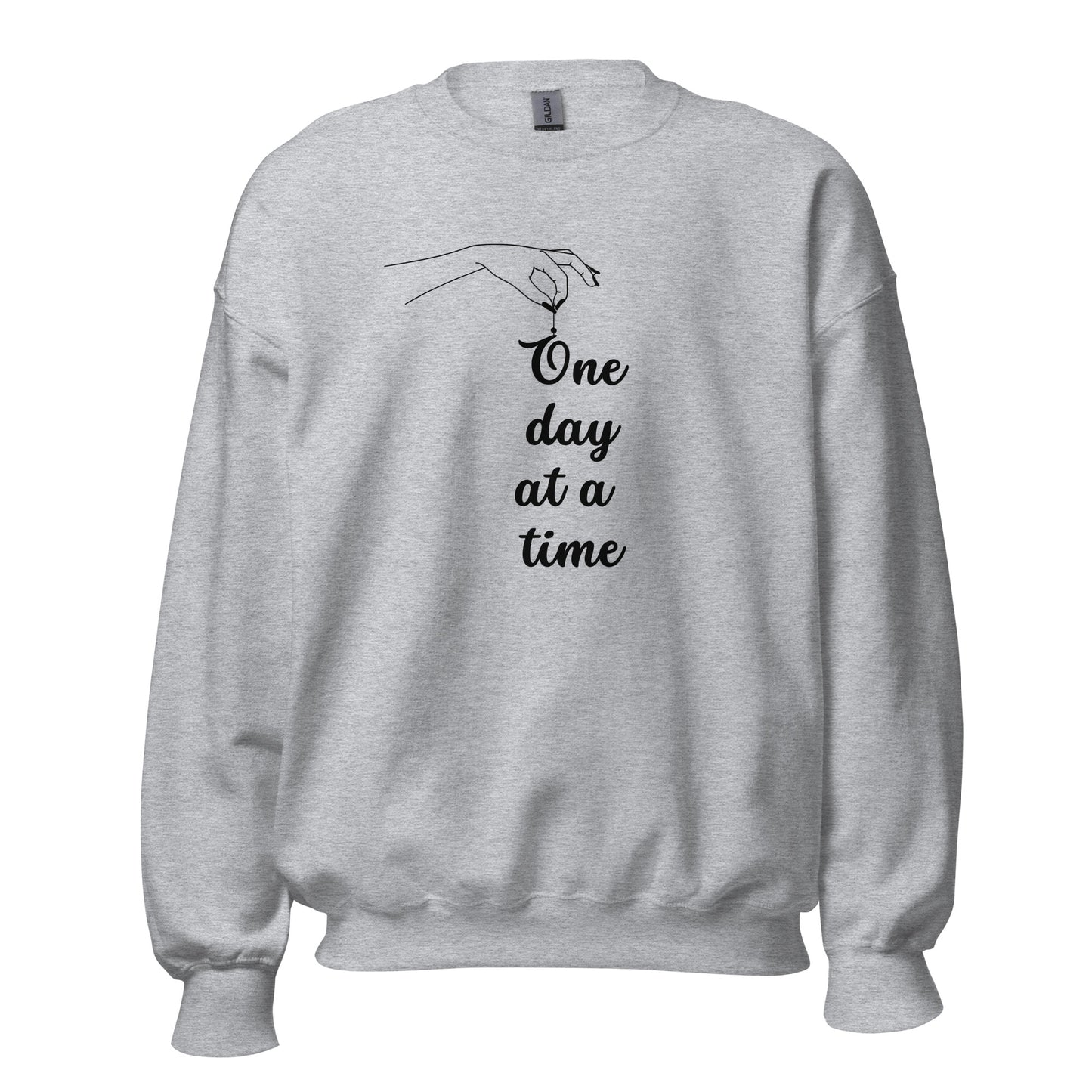 One Day At A Time Sweatshirt