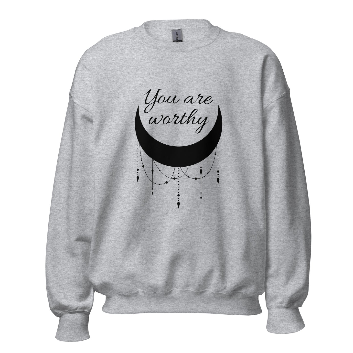 You Are Worthy Sweatshirt