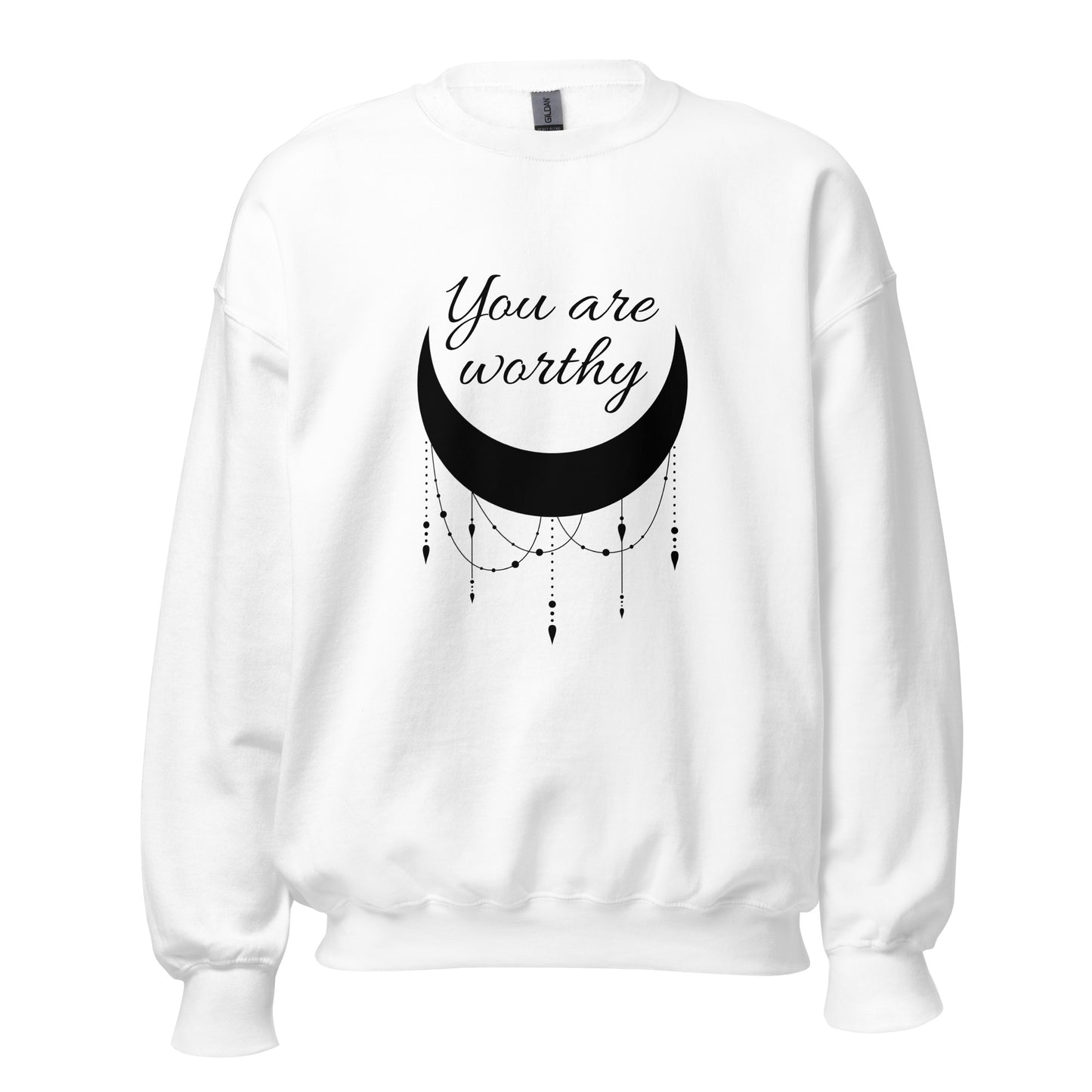 You Are Worthy Sweatshirt