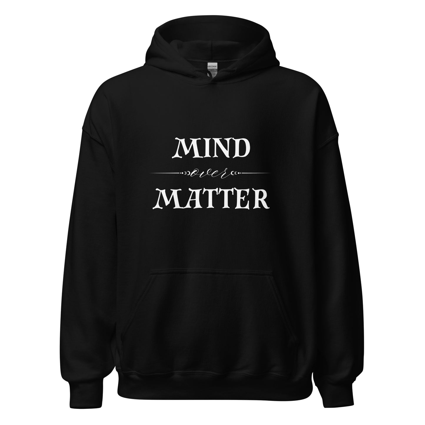 Mind Over Matter Hoodie