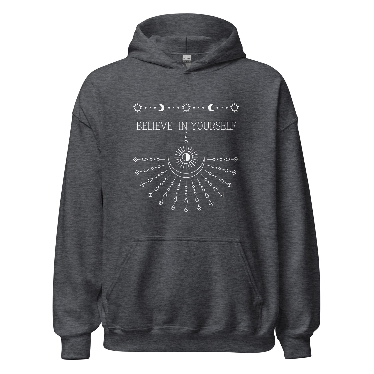 Believe In Yourself Hoodie