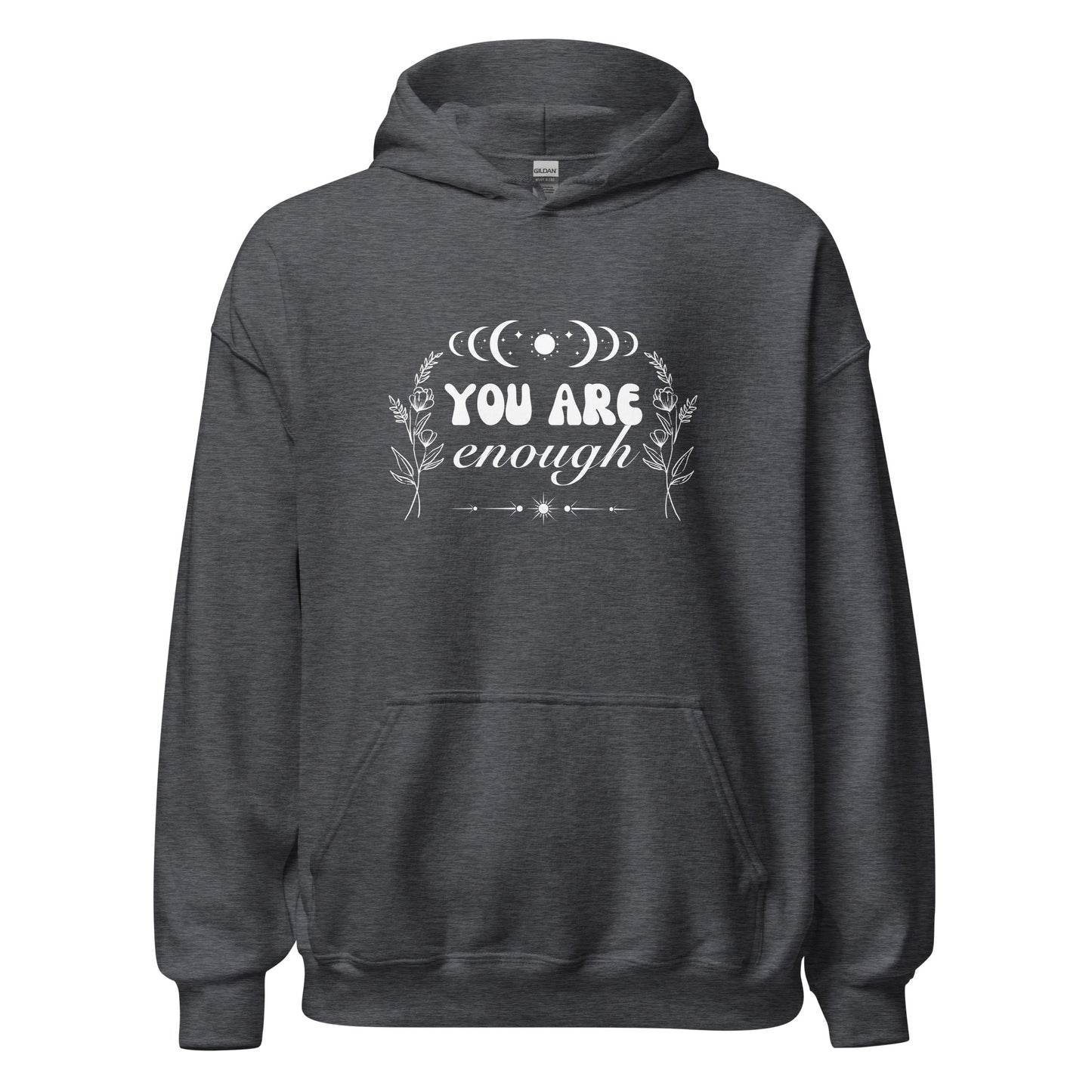 You Are Enough Hoodie