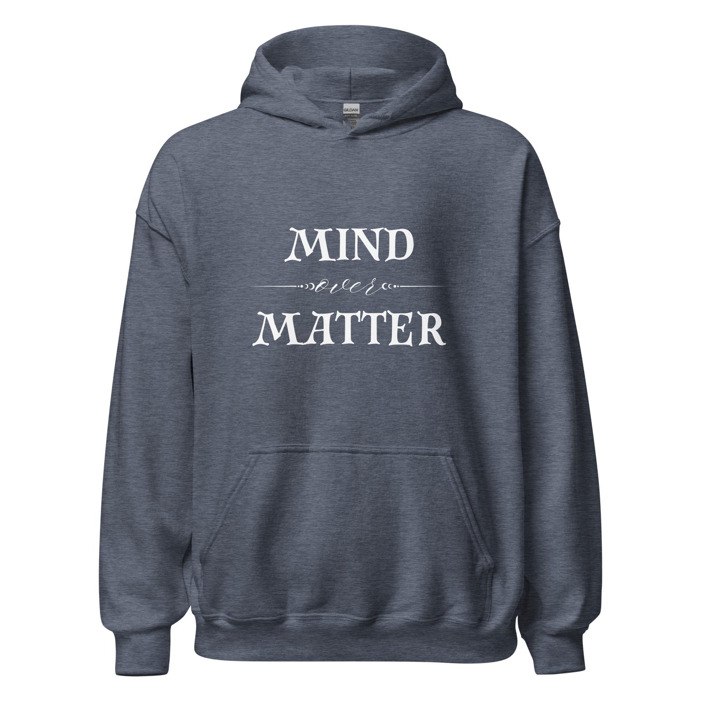 Mind Over Matter Hoodie