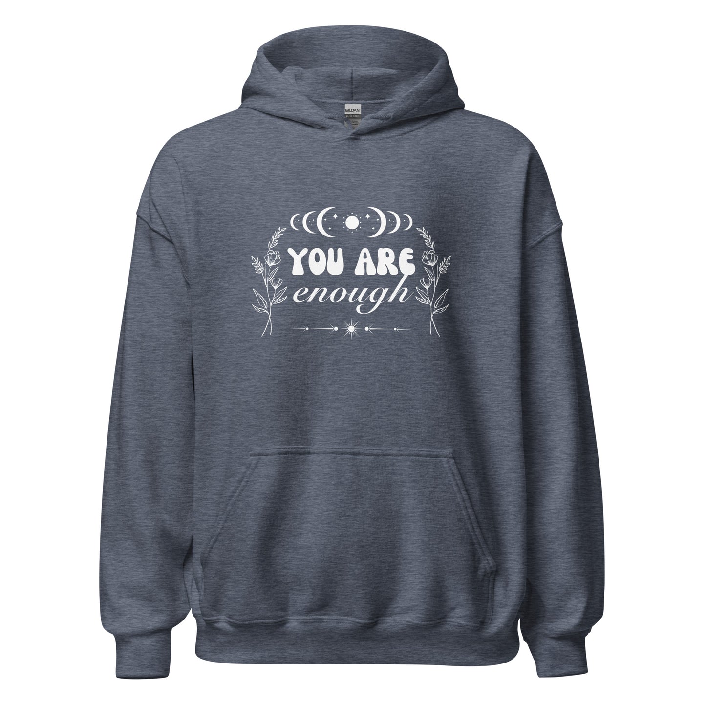 You Are Enough Hoodie