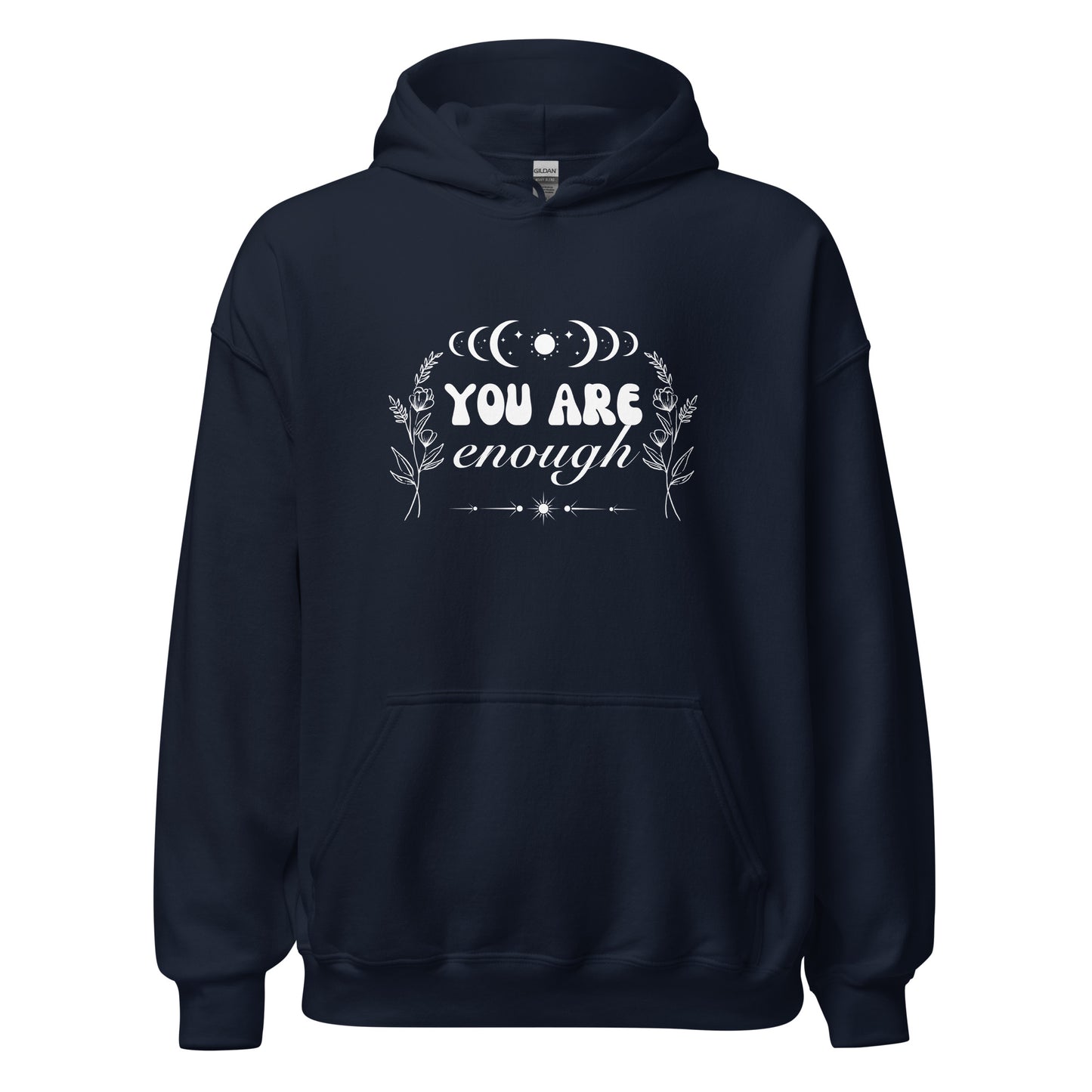 You Are Enough Hoodie