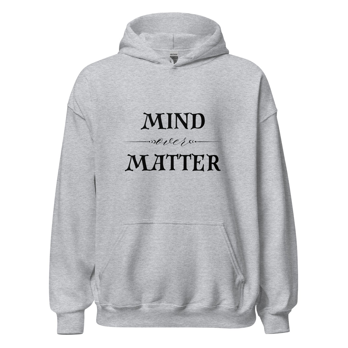 Mind Over Matter Hoodie