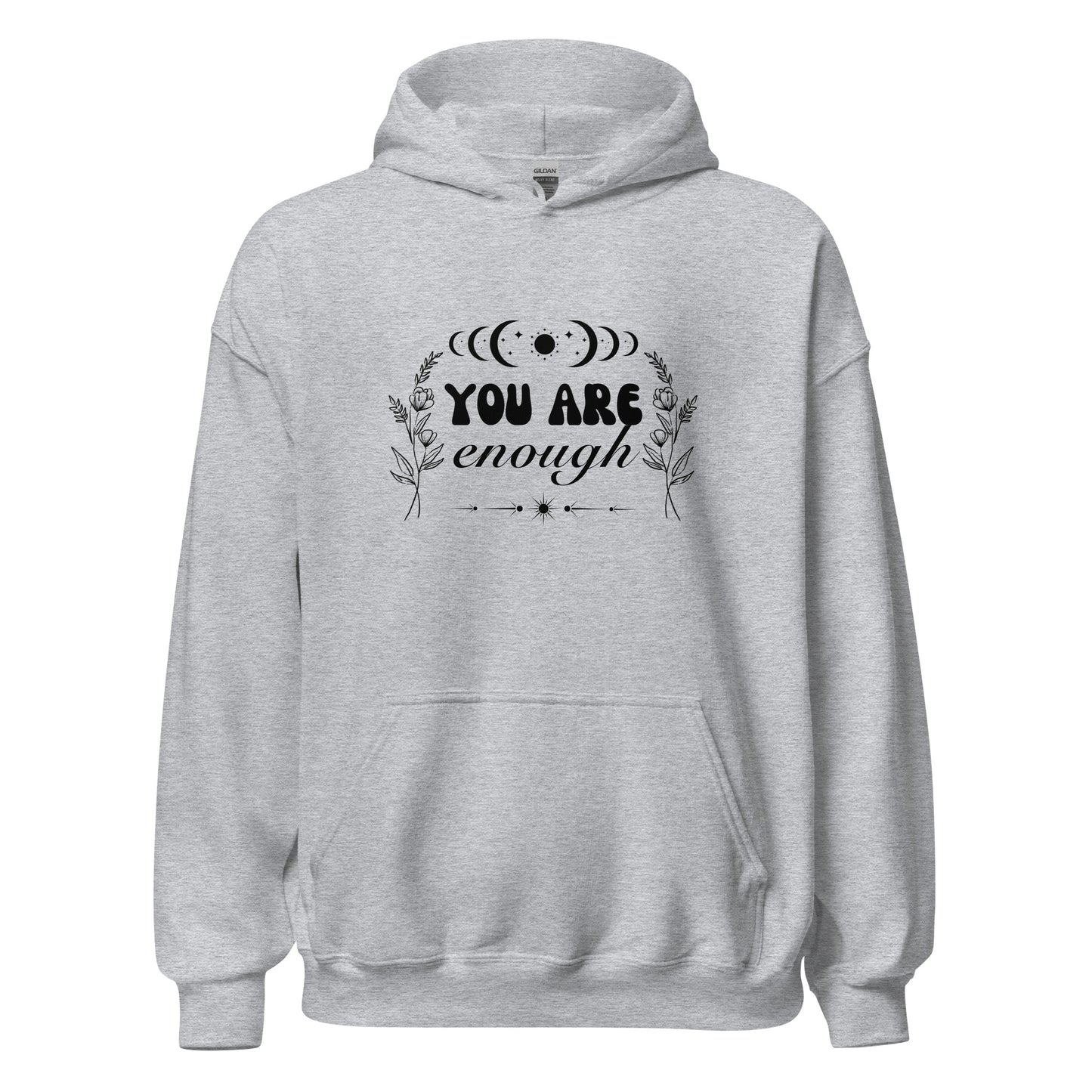 You Are Enough Hoodie