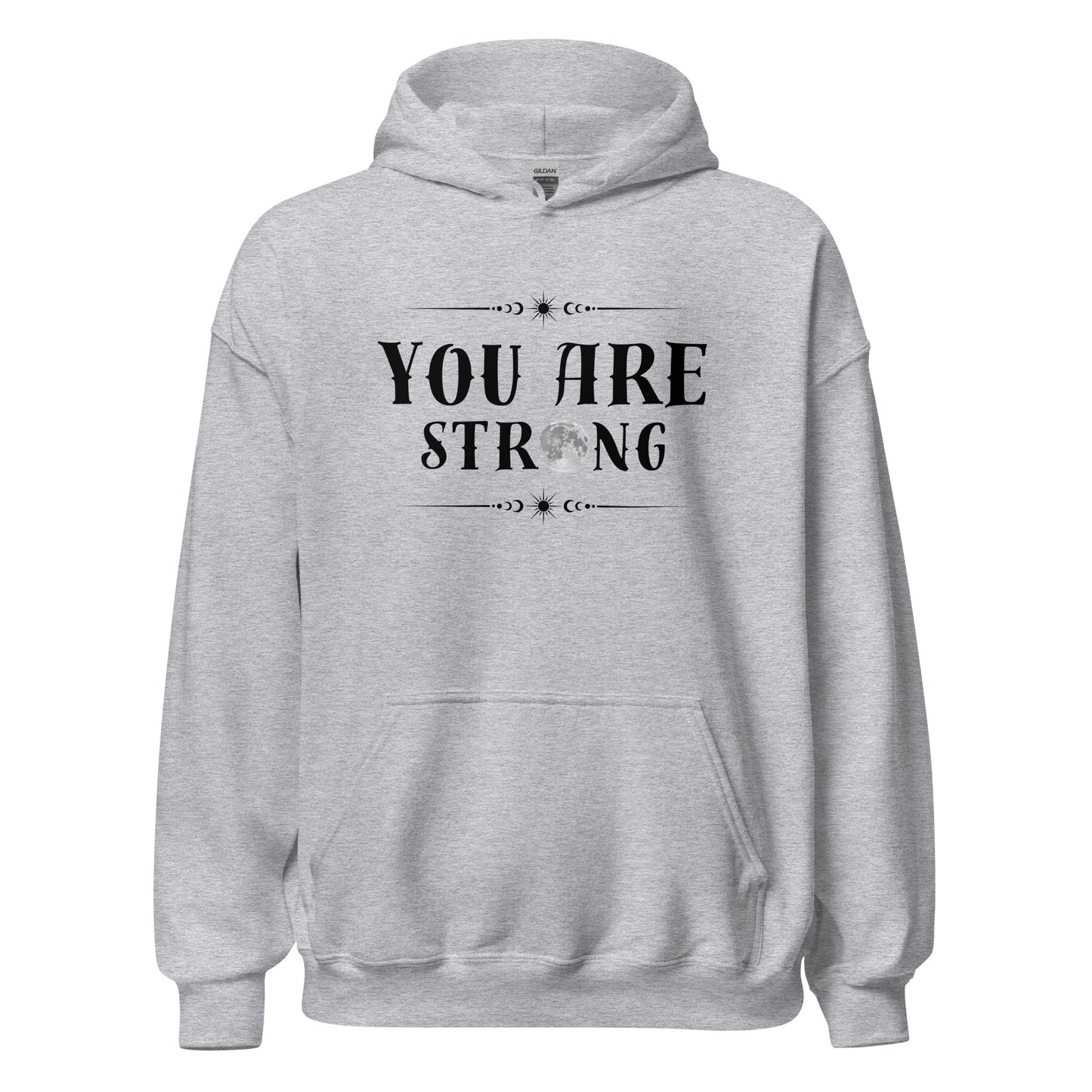 You Are Strong Hoodie