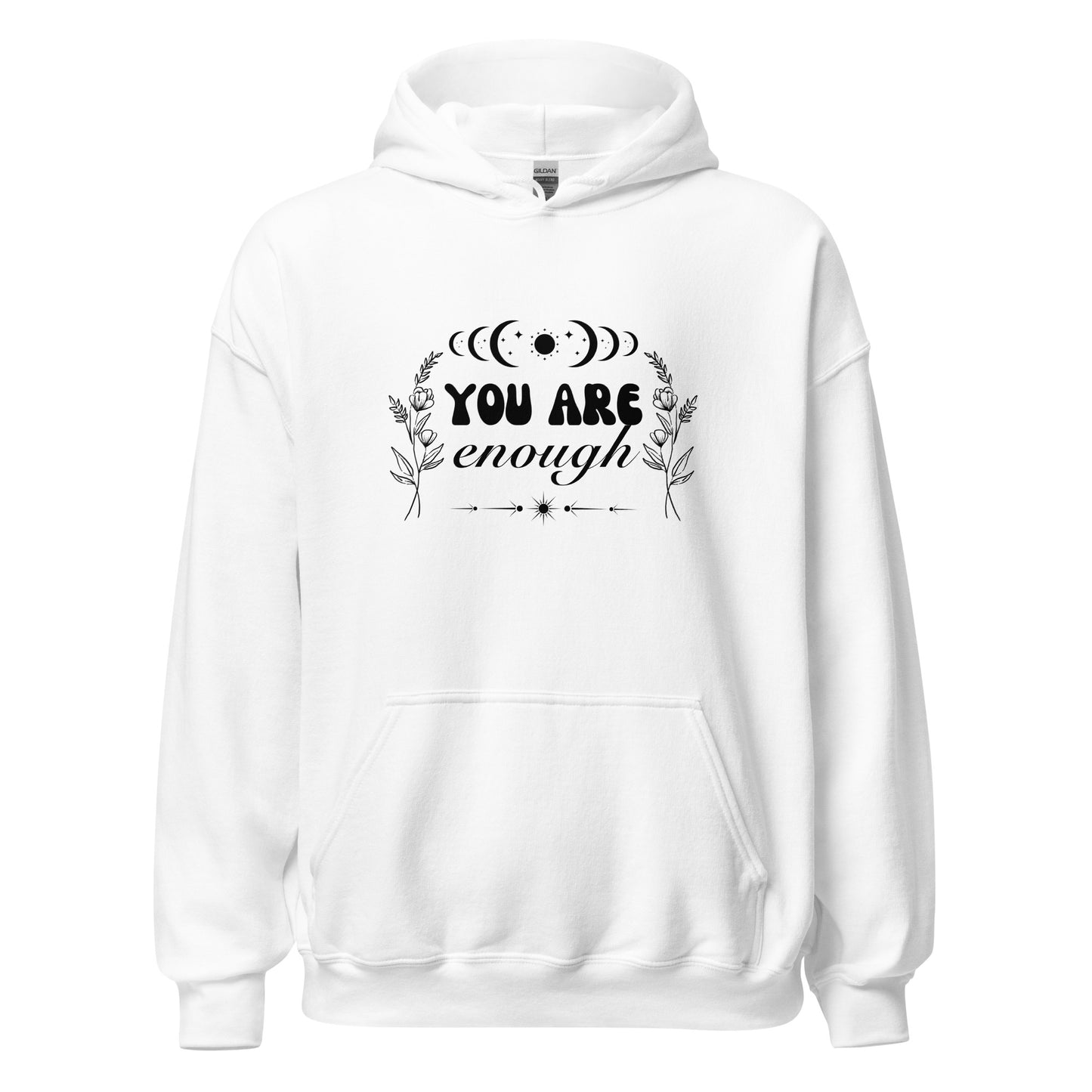 You Are Enough Hoodie