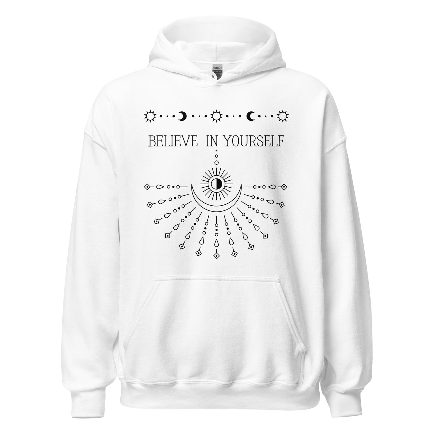 Believe In Yourself Hoodie