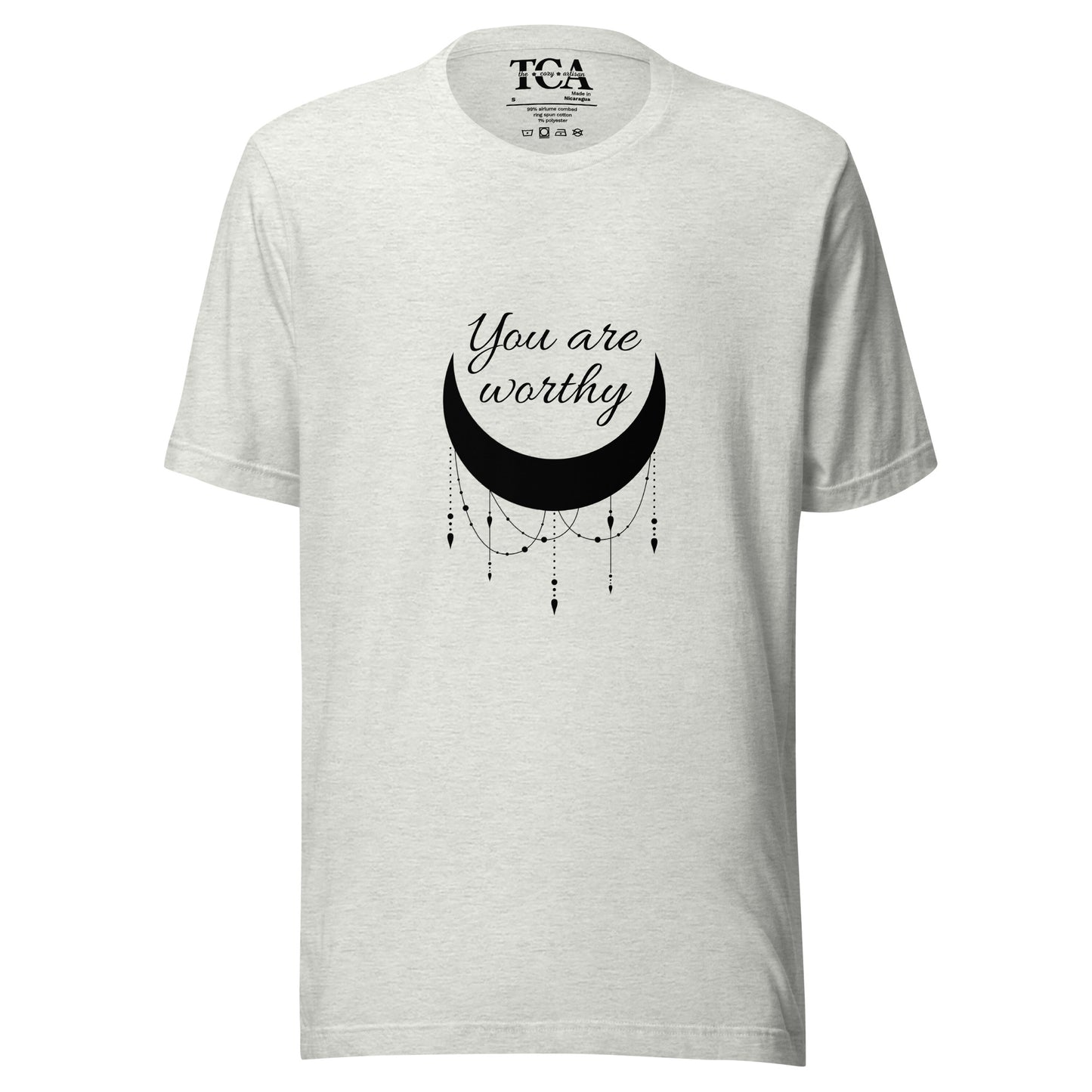 You Are Worthy T-shirt