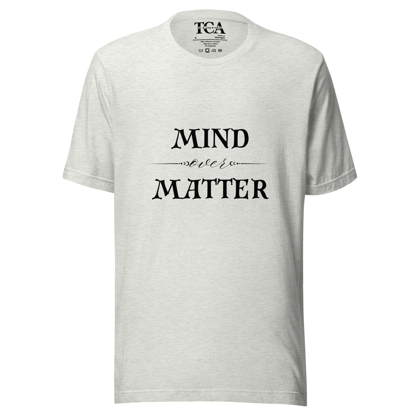 Mind Over Matter T-shirt