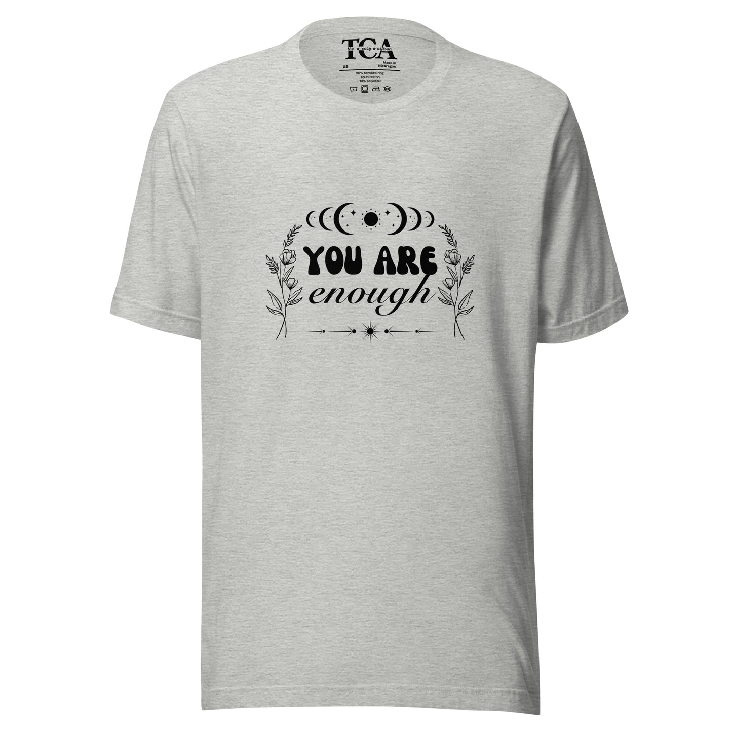 You Are Enough T-shirt