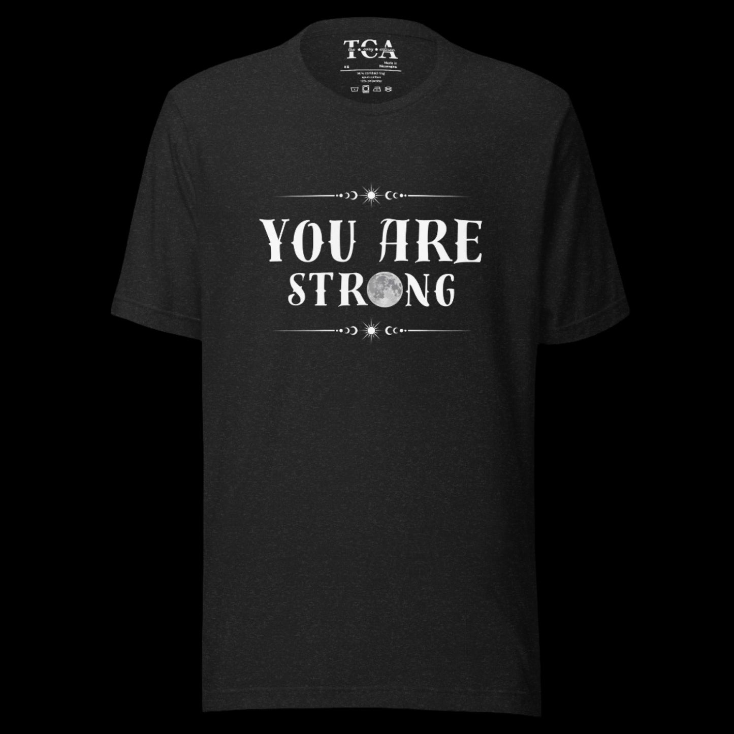 You Are Strong T-shirt