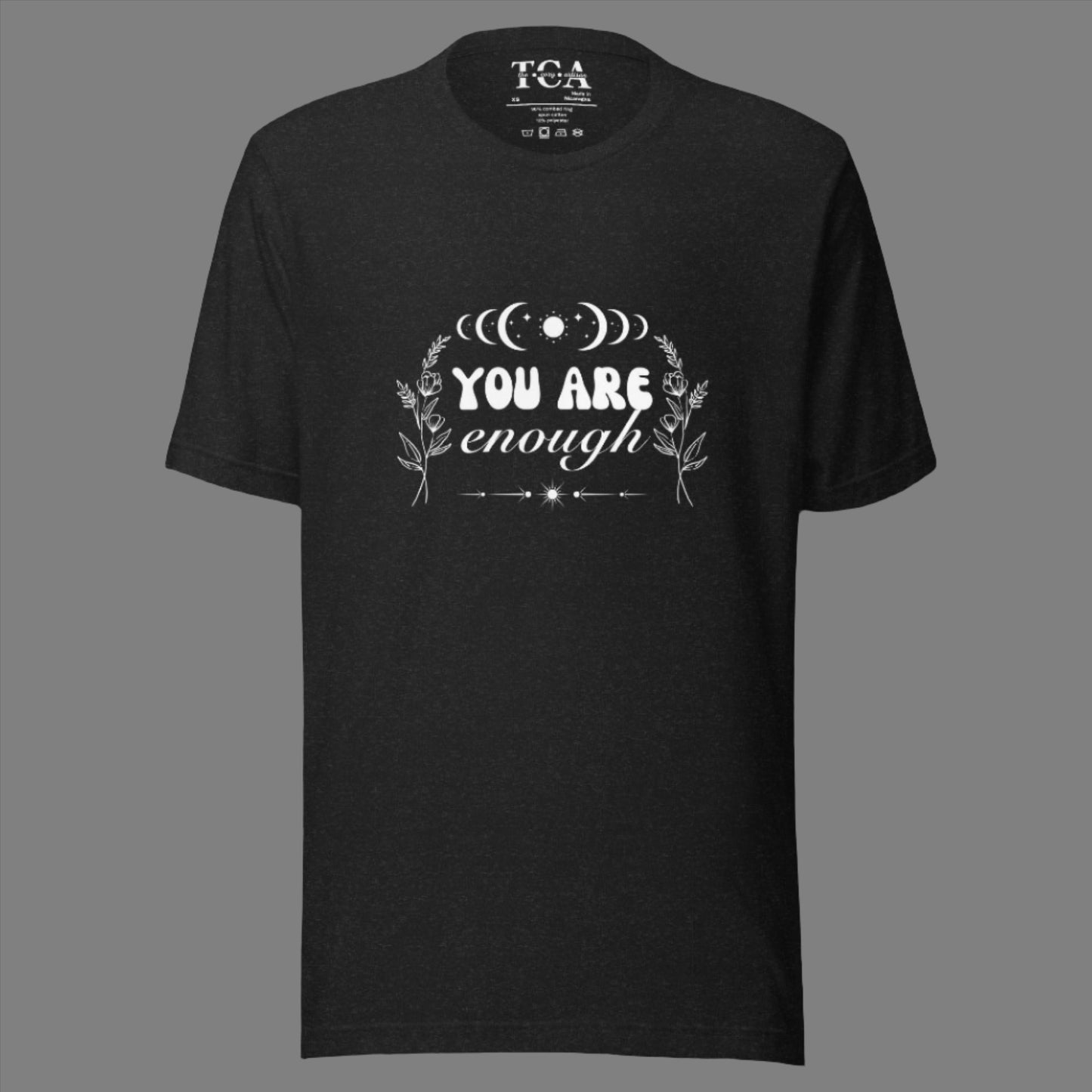 You Are Enough T-shirt